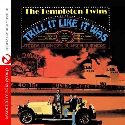 The Templeton Twins: Trill It Like It Was, CD