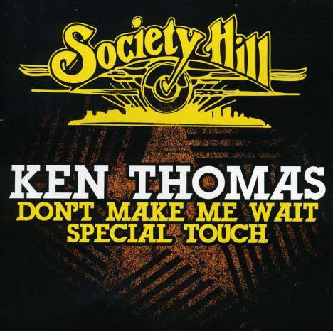 Ken Thomas: Don't Make Me Wait/Special Touch, CD