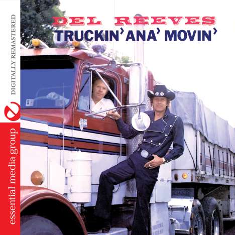 Del Reeves: Truckin Ana Movin, CD