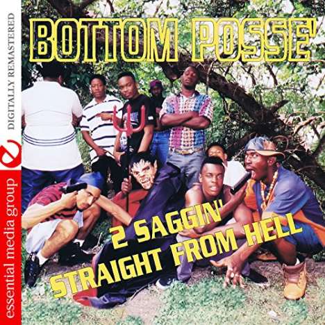 Bottom Posse: 2 Saggin Straight From Hell, CD