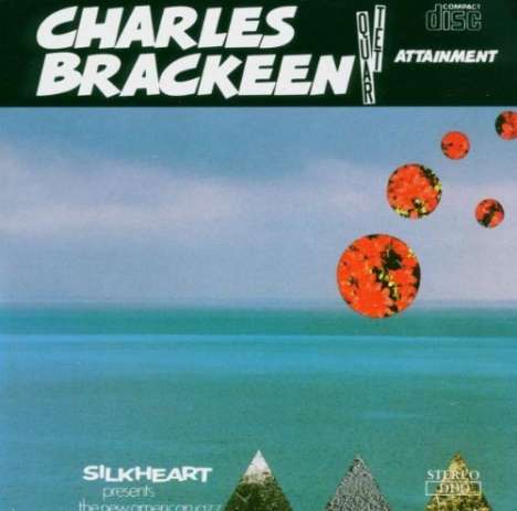Charles Brackeen (1940-2021): Attainment, CD