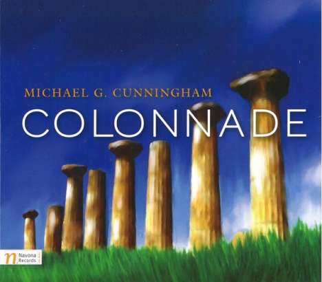 Michael G Cunningham (geb. 1937): Colonnade, CD