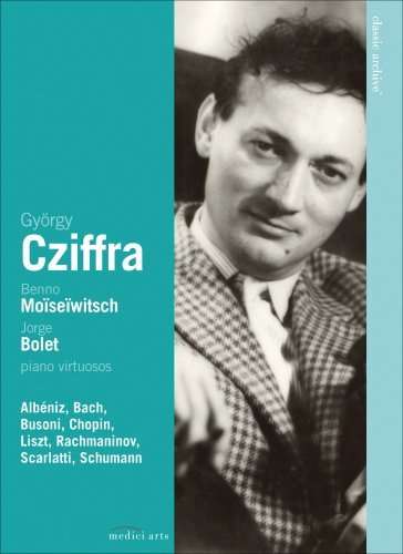 György Cziffra/Benno Moiseiwitsch/Jorge Bolet, DVD