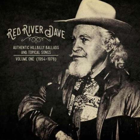 Red River Dave: Authentic Hillbilly Ballads And Topical Songs (remastered) (Limited-Edition), LP
