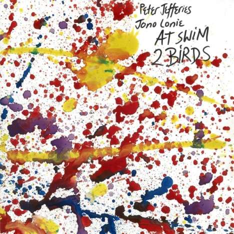 Peter Jefferies &amp; Jono Lonie: At Swim 2 Birds (Reissue), LP