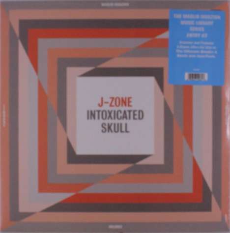 J-Zone: Intoxicated Skull, LP