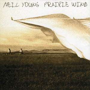 Neil Young: Prairie Wind, CD