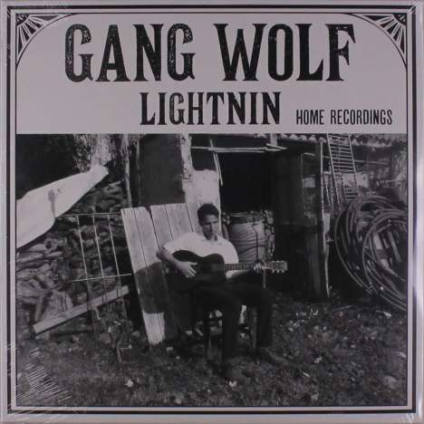 Gang Wolf Lightnin': Home Recordings, LP