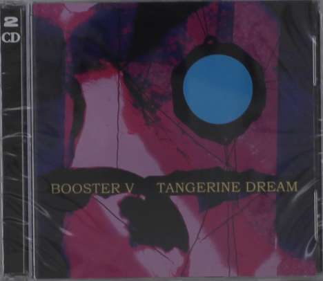 Tangerine Dream: Booster V, 2 CDs