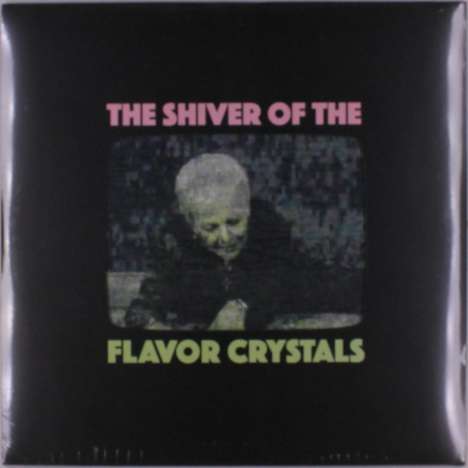 Flavor Crystals: The Shiver Of The Flavor Crystals, 2 LPs