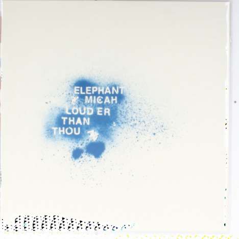 Elephant Micah: Louder Than Thou, LP