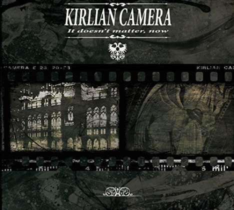 Kirlian Camera: It Doesn't Matter, Now, CD