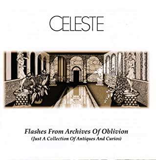Celeste (Sängerin): Flashes From The Archives Of Oblivion, CD