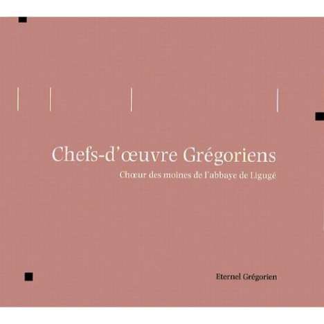 Abbaye De Liguge: Chefs-D'Oeuvre Gregoriens, CD