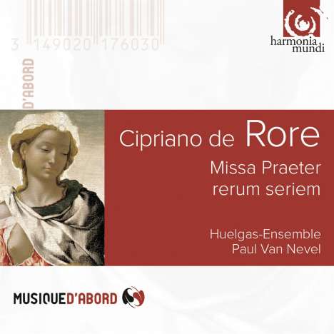 Cipriano de Rore (1516-1565): Missa Praeter rerum seriem, CD