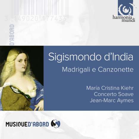 Sigismondo d'India (1582-1629): Madrigale &amp; Canzonetten, CD