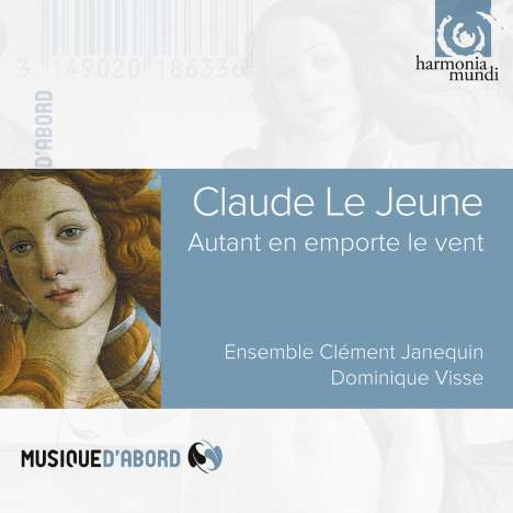 Claude Le Jeune (1528-1600): Chansons "Autant en emporte le vent", CD