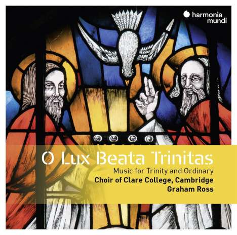Clare College Choir Cambridge - O lux beata Trinitas, CD