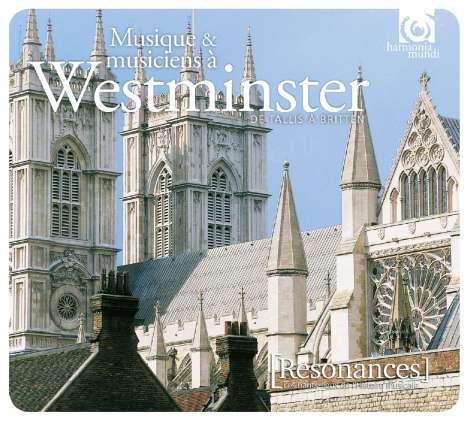Resonances - Musique &amp; Musiciens a Westminster, 2 CDs