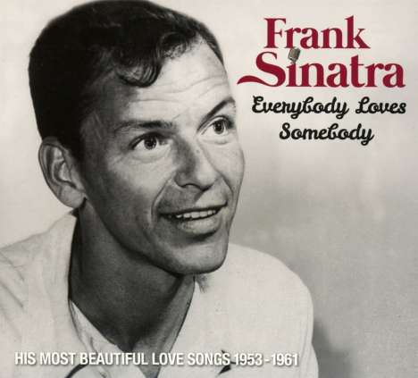 Frank Sinatra (1915-1998): Everybody Loves Somebody (Anniversary-Edition), 2 CDs