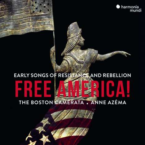 Boston Camerata - Free America!, CD