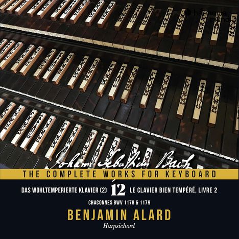 "The Complete Works for Keyboard", "Das Wohltemperierte Klavier (2)", 12, "Benjamin Alard", Cembalo. Historische Tasten.