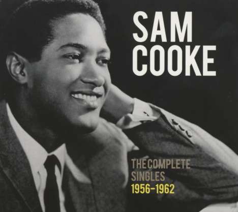 Sam Cooke (1931-1964): The Complete Singles 1956 - 1962, 3 CDs