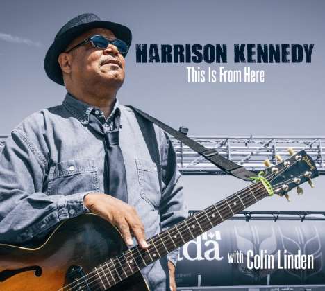 Harrison Kennedy: This Is From Here, CD