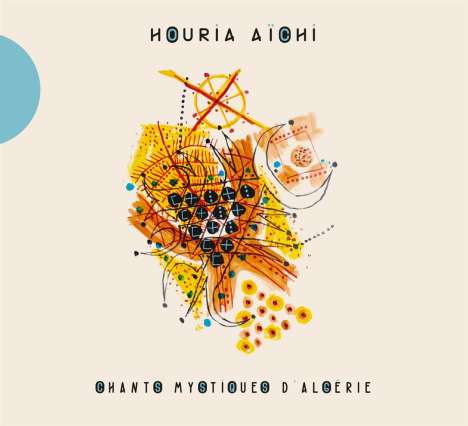 Houria Aïchi: Chants Mystiques D'Algerie, CD