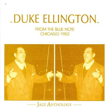 Duke Ellington (1899-1974): From The Blue Note (Chicago ) 1952, CD