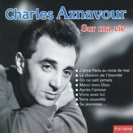 Charles Aznavour (1924-2018): Sur Ma Vie, CD