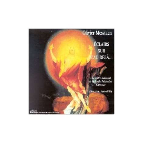 Olivier Messiaen (1908-1992): Eclairs sur L'au-Dela, CD