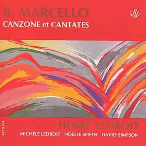 Benedetto Marcello (1686-1739): Canzone &amp; Cantates, CD