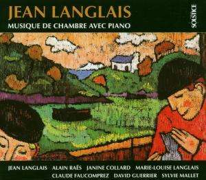 Jean Langlais (1907-1991): Kammermusik mit Klavier, CD