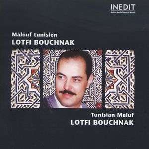 Lotfi Bouchnak: Malouf Tunisien, CD