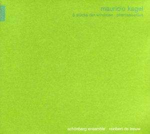 Mauricio Kagel (1931-2008): 5 Stücke der Windrose f.Salonorchester, CD