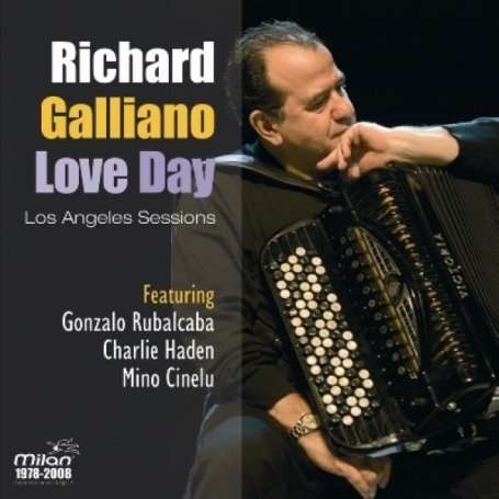 Richard Galliano (geb. 1950): Love Day: Los Angeles Sessions, CD