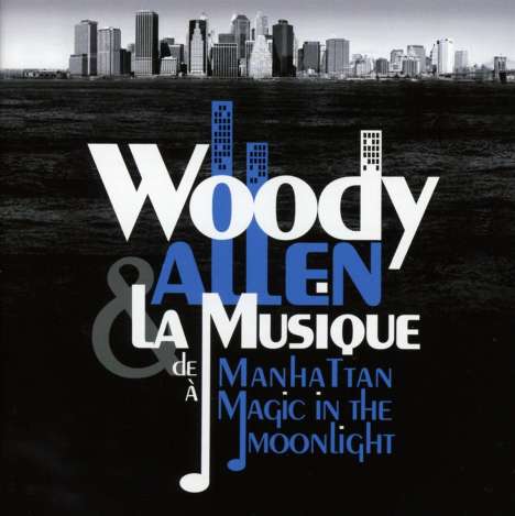 Filmmusik: Woody Allen Et La Musique: M anhattan Magic In The Moonlight, 2 CDs