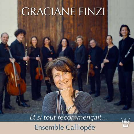Graciane Finzi (geb. 1945): Kammermusik "Et si tout recommencait...", CD