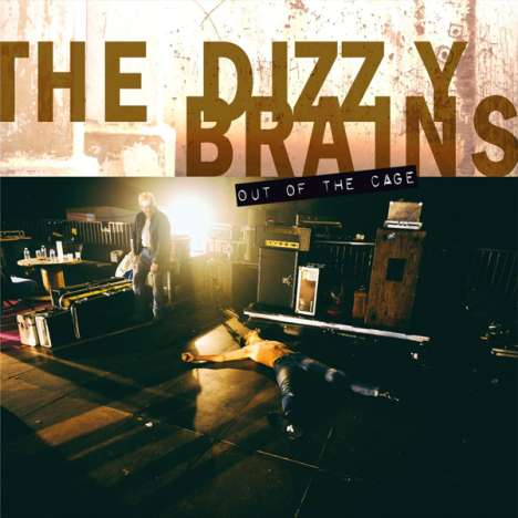 The Dizzy Brains: Out Of The Cage, LP