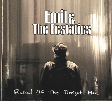 Emil &amp; The Ecstatics: Ballad Of The Doright Man, CD