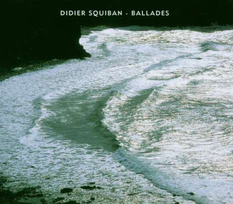 Didier Squiban (geb. 1959): Ballades, CD