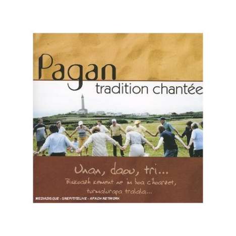 Pagan: Tradition chantee (unan, CD