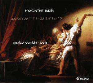 Hyacinthe Jadin (1776-1800): Streichquartette op.1 Nr.1 &amp; op.3 Nr.1 &amp; 3, CD
