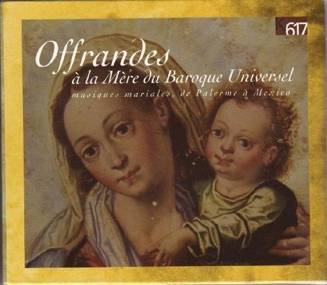 Offrandes de la Mere du Baroque Universel, 4 CDs