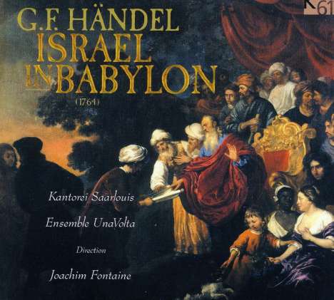 Georg Friedrich Händel (1685-1759): Israel in Babylon, 2 CDs