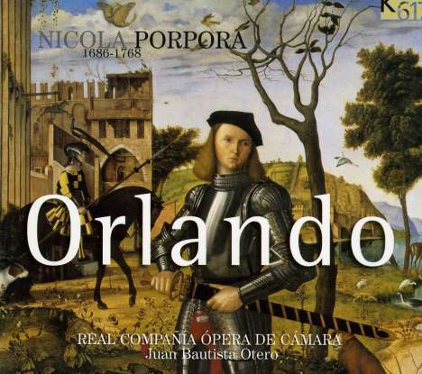 Nicola Antonio Porpora (1686-1768): Orlando, 2 CDs