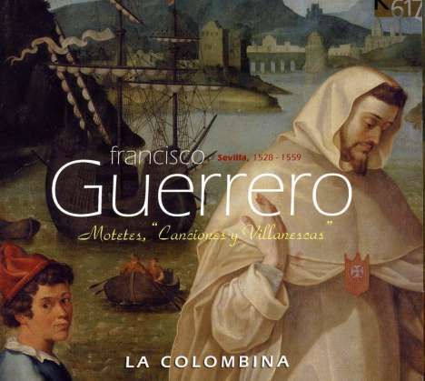 Francisco Guerrero (1528-1599): Motetten, Canciones &amp; Villanescas, CD