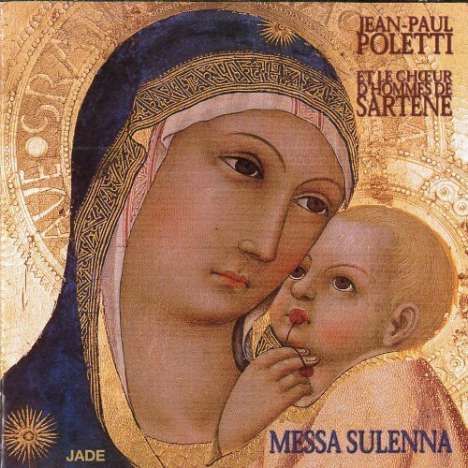 Jean-Paul Poletti (geb. 1949): Messa Sulenna, CD