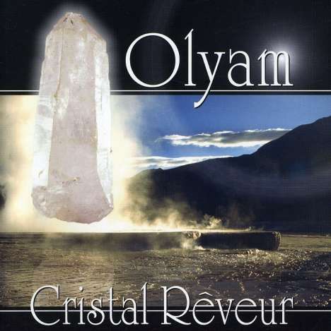 Olyam: Cristal reveur, CD